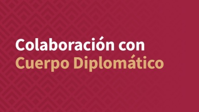 Colaboración con Cuerpo Diplomático